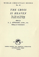 The Cross is Heaven - A J Appasamy 1956